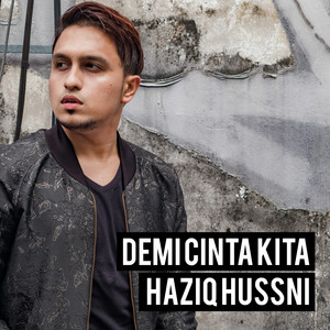 Download Lagu Haziq Hussni - Demi Cinta Kita MP3 Download Lagu Haziq Hussni - Demi Cinta Kita MP3