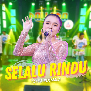Download Lagu Tasya Rosmala - Selalu Rindu MP3 Download Lagu Tasya Rosmala - Selalu Rindu MP3