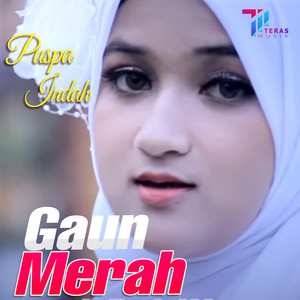 Download Lagu Puspa Indah - Gaun Merah MP3 Download Lagu Puspa Indah - Gaun Merah MP3