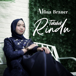 Download Lagu Alfina Braner - Takabek Rindu MP3 Download Lagu Alfina Braner - Takabek Rindu MP3