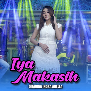 Download Lagu Difarina Indra Adella - Iya Makasih MP3 Download Lagu Difarina Indra Adella - Iya Makasih MP3