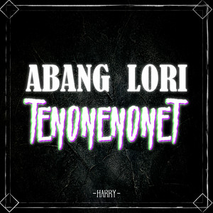Download Lagu Harry Khalifah - Abang Lori Tenonenonet MP3