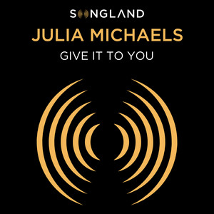 Download Lagu Julia Michaels - Give It To You (from Songland) MP3 Download Lagu Julia Michaels - Give It To You (from Songland) MP3