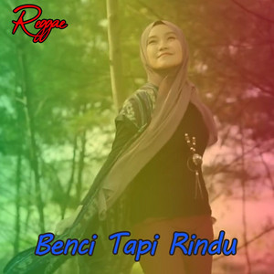 Download Lagu Atri Sapitri - Benci Tapi Rindu - Reggae MP3 Download Lagu Atri Sapitri - Benci Tapi Rindu - Reggae MP3