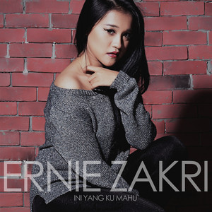 Download Lagu Ernie Zakri - Ini Yang Ku Mahu MP3