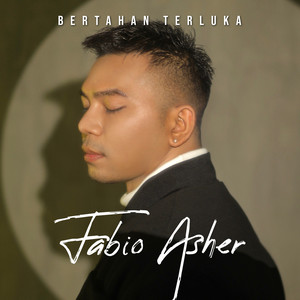 Download Lagu Fabio Asher - Bertahan Terluka MP3