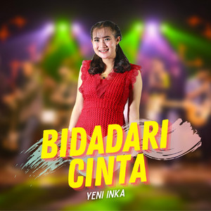 Download Lagu Yeni Inka - Bidadari Cinta MP3 Download Lagu Yeni Inka - Bidadari Cinta MP3