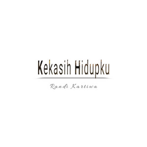 Download Lagu Randi Kartiwa - Kekasih Hidupku MP3 Download Lagu Randi Kartiwa - Kekasih Hidupku MP3