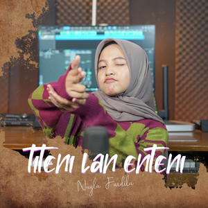 Download Lagu Nayla Fardila - Titeni Lan Enteni MP3