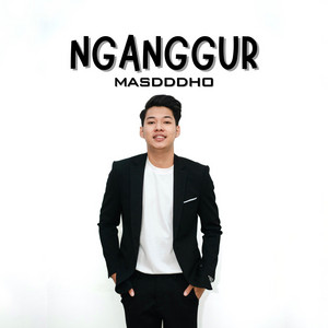 Download Lagu Masdddho - NGANGGUR MP3 Download Lagu Masdddho - NGANGGUR MP3