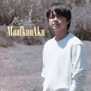 Download Lagu Maulana Ardiansyah - Maafkan Aku MP3 Download Lagu Maulana Ardiansyah - Maafkan Aku MP3