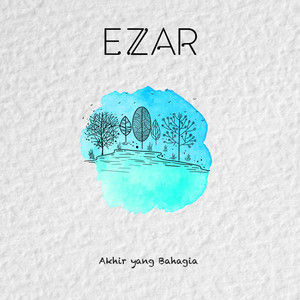 Download Lagu Ezzar - Akhir Yang Bahagia MP3 Download Lagu Ezzar - Akhir Yang Bahagia MP3