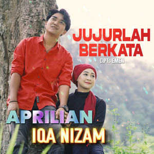 Download Lagu Aprilian, Iqa Nizam - Jujurlah Berkata MP3