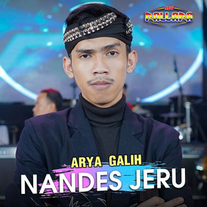 Download Lagu Arya Galih - Nandes Jeru MP3