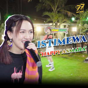 Download Lagu Happy Asmara - Istimewa MP3 Download Lagu Happy Asmara - Istimewa MP3