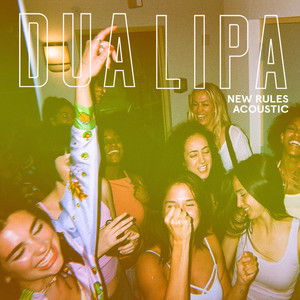 Download Lagu Dua Lipa - New Rules - Acoustic MP3 Download Lagu Dua Lipa - New Rules - Acoustic MP3