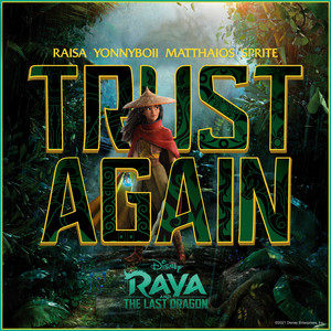 Download Lagu Raisa, YonnyBoii, Matthaios, SPRITE - Trust Again - Inspired by "Raya and The Last Dragon" MP3