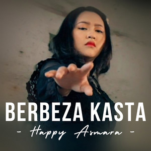 Download Lagu Happy Asmara - Berbeza Kasta MP3