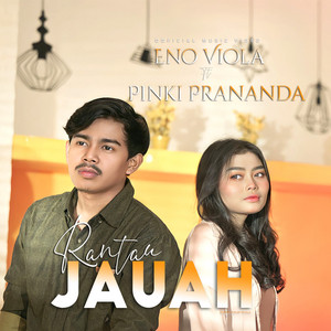 Download Lagu Eno Viola, Pinki Prananda - RANTAU JAUH MP3 Download Lagu Eno Viola, Pinki Prananda - RANTAU JAUH MP3