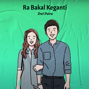 Download Lagu Dwi Putra - Ra Bakal Keganti MP3 Download Lagu Dwi Putra - Ra Bakal Keganti MP3