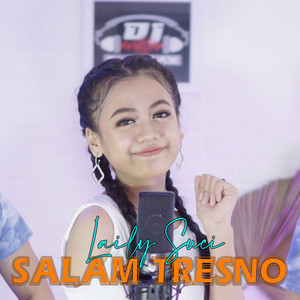 Download Lagu Laily Suci, DJ Theplex - Salam Tresno - Dangdut MP3 Download Lagu Laily Suci, DJ Theplex - Salam Tresno - Dangdut MP3