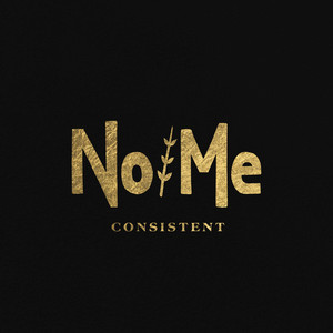 Download Lagu No/Me - Consistent MP3
