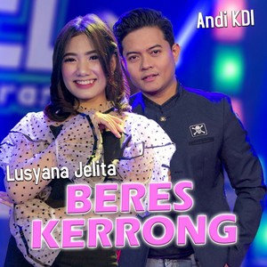 Download Lagu Lusyana Jelita, Andi KDI - Beres Kerrong MP3