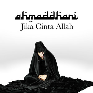 Download Lagu Ahmad Dhani - Jika Cinta Allah MP3