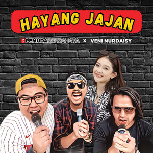 Download Lagu 3 Pemuda Berbahaya, Veni Nurdaisy - Hayang Jajan MP3 Download Lagu 3 Pemuda Berbahaya, Veni Nurdaisy - Hayang Jajan MP3