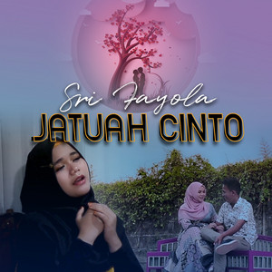 Download Lagu Sri Fayola - Jatuah Cinto MP3 Download Lagu Sri Fayola - Jatuah Cinto MP3