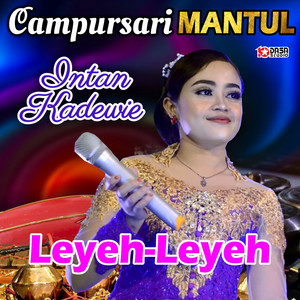Download Lagu Intan Kadewie - Leyeh Leyeh MP3 Download Lagu Intan Kadewie - Leyeh Leyeh MP3