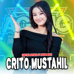 Download Lagu Cantika Davinca, Ageng Music - Crito Mustahil MP3 Download Lagu Cantika Davinca, Ageng Music - Crito Mustahil MP3