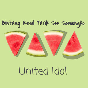 Download Lagu United Idol, Wen Simahgoda - Bintang Kecil Tarik Sis Semongko MP3 Download Lagu United Idol, Wen Simahgoda - Bintang Kecil Tarik Sis Semongko MP3