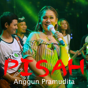 Download Lagu Anggun Pramudita - Pisah MP3 Download Lagu Anggun Pramudita - Pisah MP3