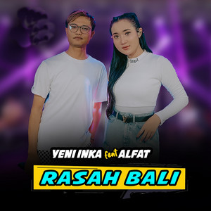 Download Lagu Yeni Inka, Alfat - Rasah Bali MP3