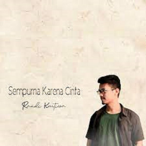 Download Lagu Randi Kartiwa - Sempurna Karena Cinta MP3 Download Lagu Randi Kartiwa - Sempurna Karena Cinta MP3