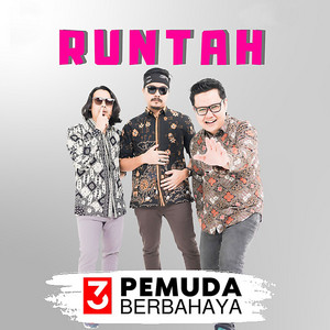 Download Lagu 3 Pemuda Berbahaya - Runtah MP3 Download Lagu 3 Pemuda Berbahaya - Runtah MP3
