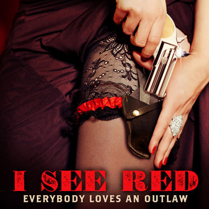Download Lagu Everybody Loves an Outlaw - I See Red MP3 Download Lagu Everybody Loves an Outlaw - I See Red MP3