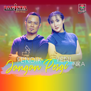 Download Lagu Yeni Inka, Fendik - Jangan Pergi.wav MP3 Download Lagu Yeni Inka, Fendik - Jangan Pergi.wav MP3