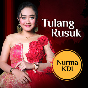 Download Lagu Nurma KDI - Tulang Rusuk MP3 Download Lagu Nurma KDI - Tulang Rusuk MP3