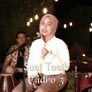 Download Lagu Suci Tacik - Cidro 3 MP3 Download Lagu Suci Tacik - Cidro 3 MP3