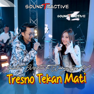 Download Lagu Shinta Arsinta, Wahyu Sax Rc - Tresno Tekan Mati MP3