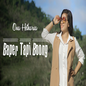 Download Lagu Ona Hetharua - Baper Tapi Boong MP3 Download Lagu Ona Hetharua - Baper Tapi Boong MP3