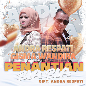 Download Lagu Andra Respati, Gisma Wandira - Penantian Sia Sia MP3