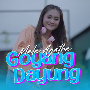Download Lagu Mala Agatha - Goyang Dayung MP3 Download Lagu Mala Agatha - Goyang Dayung MP3