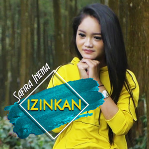 Download Lagu Safira Inema - Izinkan MP3 Download Lagu Safira Inema - Izinkan MP3