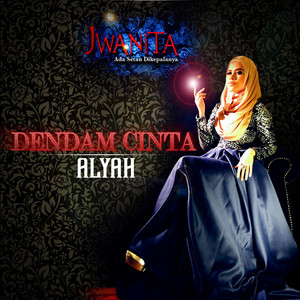 Download Lagu Alyah - Dendam Cinta MP3 Download Lagu Alyah - Dendam Cinta MP3