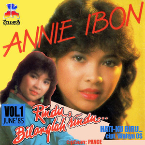 Download Lagu Annie Ibon - Rindu Bilanglah Rindu MP3 Download Lagu Annie Ibon - Rindu Bilanglah Rindu MP3