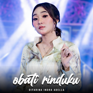 Download Lagu Difarina Indra Adella - Obati Rinduku MP3 Download Lagu Difarina Indra Adella - Obati Rinduku MP3
