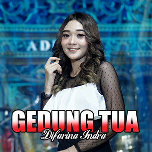 Download Lagu Difarina Indra - Gedung Tua MP3 Download Lagu Difarina Indra - Gedung Tua MP3